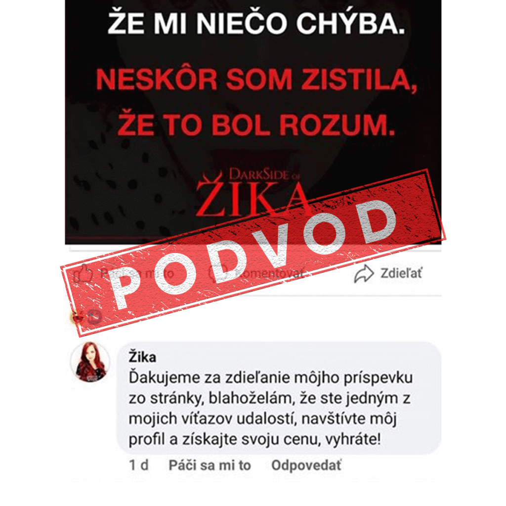 Príspevok na sociálnej sieti v slovenčine s červenou pečiatkou PODVOD. Nižšie je uvedený komentár z profilu s názvom Žika, ktorý pomocou falošných profilov gratuluje používateľovi k výhre a vyzýva ho na návštevu profilu.